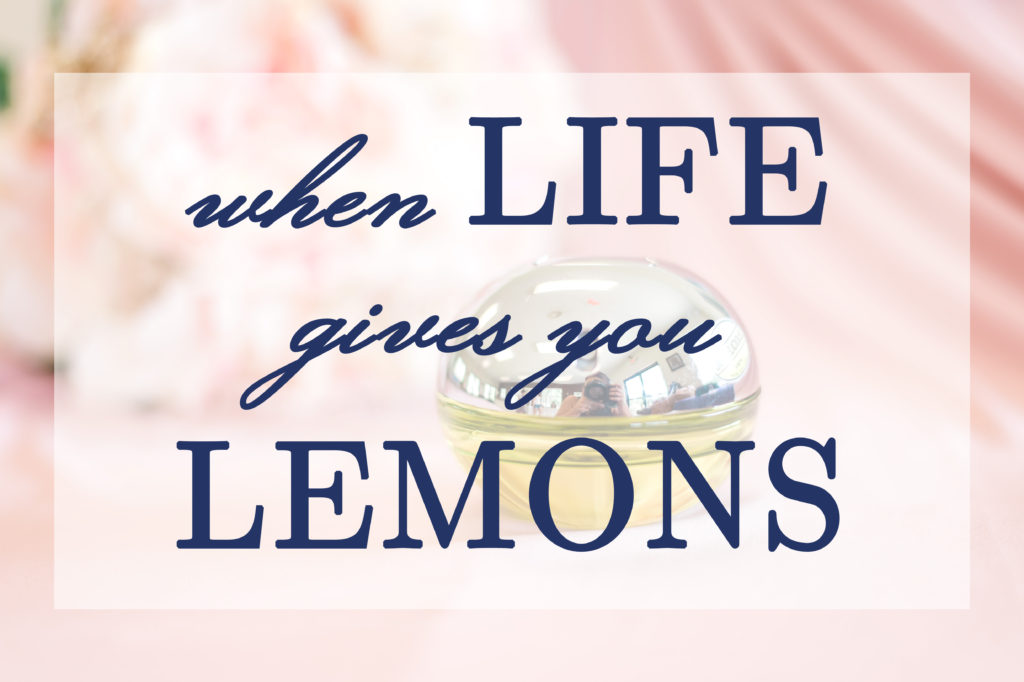 when-life-gives-you-lemons